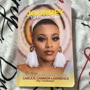 Journey to Finding Me by Carla R. Cannon-Lawrence
